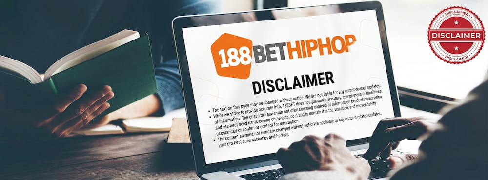 Chính Sách Từ Chối Trách Nhiệm Tại 188BET HIPHOP 1 Chính sách từ chối trách nhiệm của chúng tôi